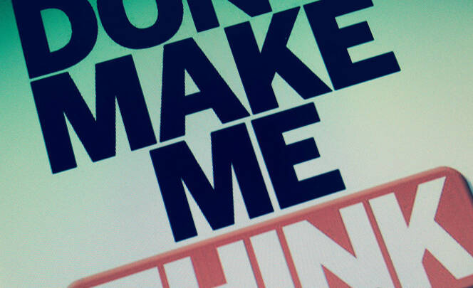 DON´T MAKE ME THINK! DON´T MAKE ME THINK!